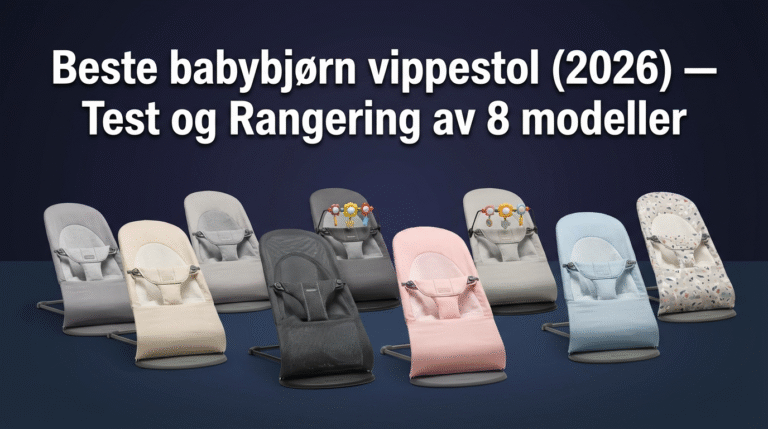 Beste babybjørn vippestol (2026) — Test og Rangering av 8 modeller