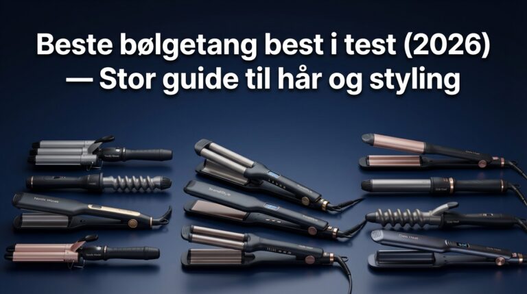 Beste bølgetang best i test (2026) — Stor guide til hår og styling