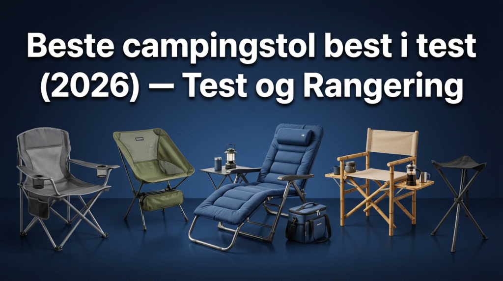 Beste campingstol best i test (2026) — Test og Rangering