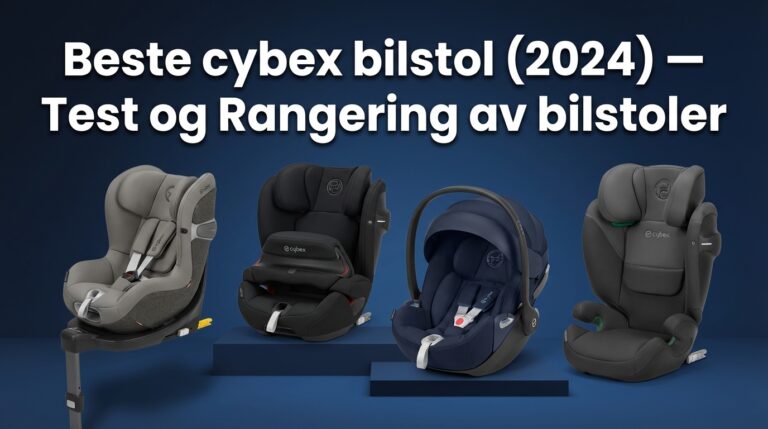 Beste cybex bilstol (2024) — Test og Rangering av bilstoler