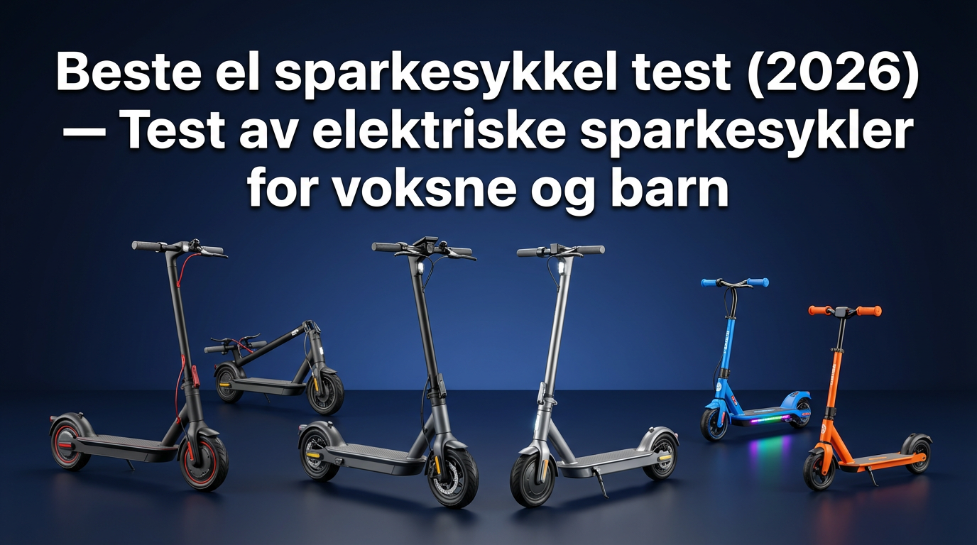 Beste el sparkesykkel test (2026) — Test av elektriske sparkesykler for voksne og barn