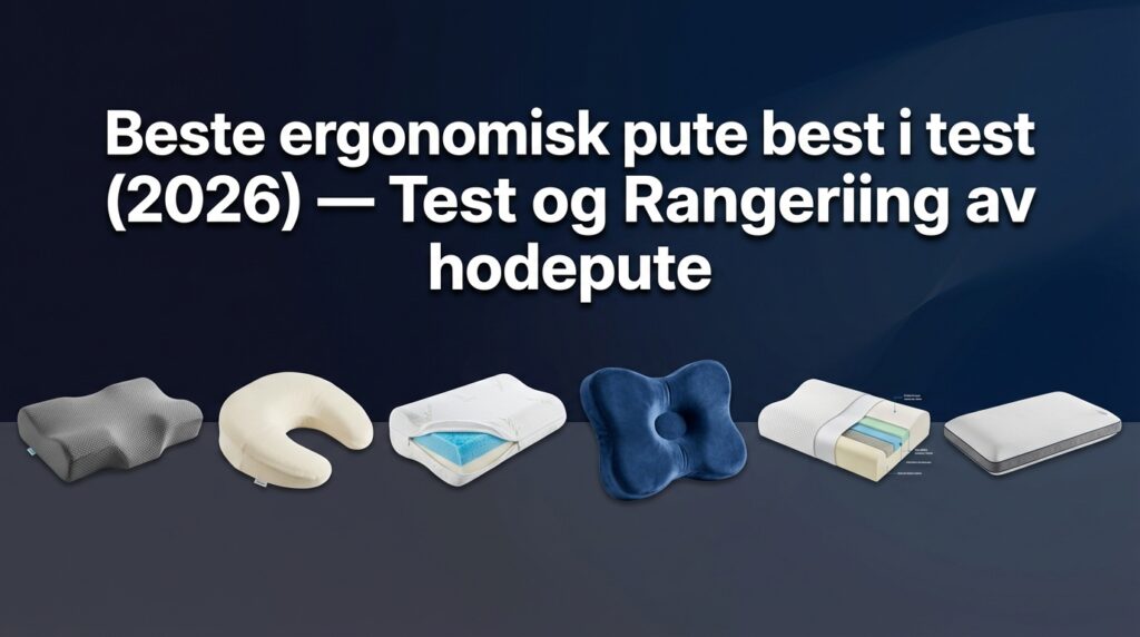 Beste ergonomisk pute best i test (2026) — Test og Rangering av hodepute