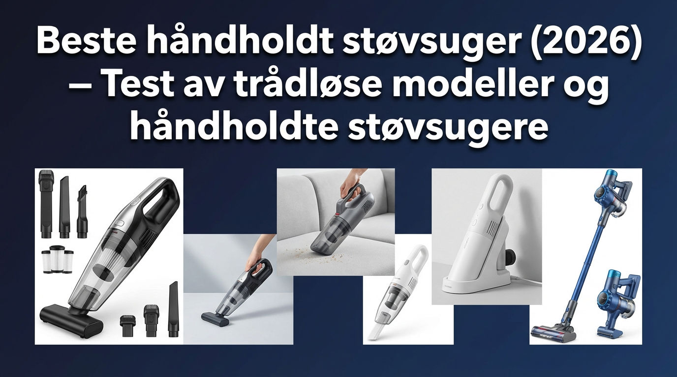 Beste håndholdt støvsuger (2026) — Test av trådløse modeller og håndholdte støvsugere