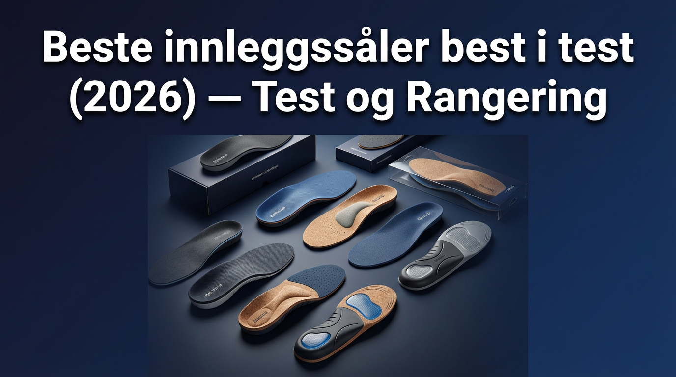 Beste innleggssåler best i test (2026) — Test og Rangering