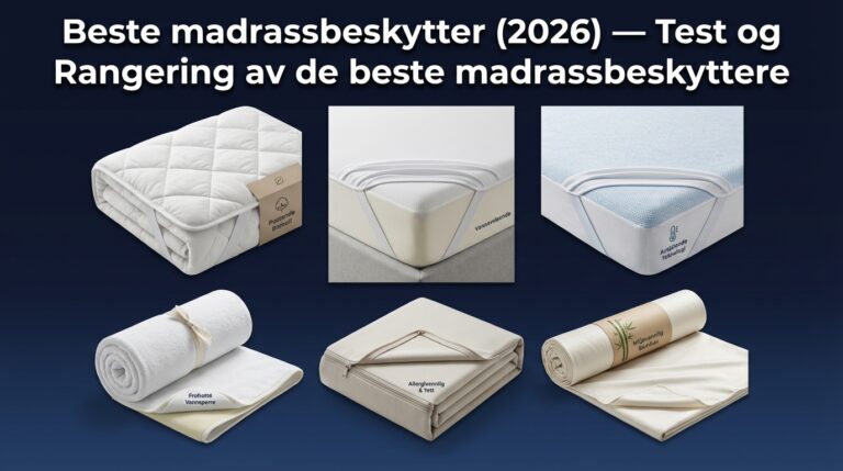 Beste madrassbeskytter (2026) — Test og Rangering av de beste madrassbeskyttere
