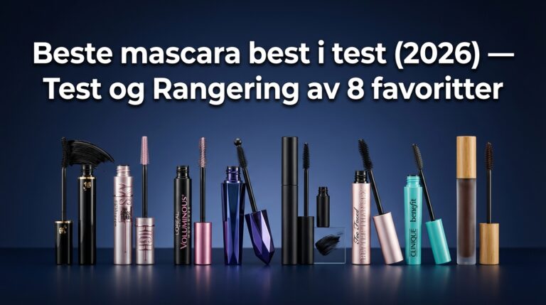 Beste mascara best i test (2026) — Test og Rangering av 8 favoritter