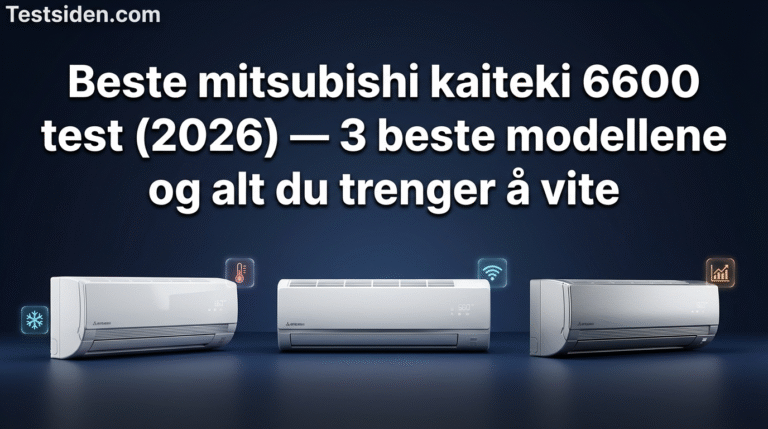 Beste mitsubishi kaiteki 6600 test (2026) — 3 beste modellene og alt du trenger å vite