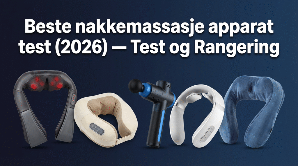 Beste nakkemassasje apparat test (2026) — Test og Rangering