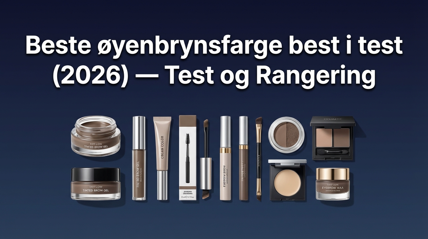 Beste øyenbrynsfarge best i test (2026) — Test og Rangering