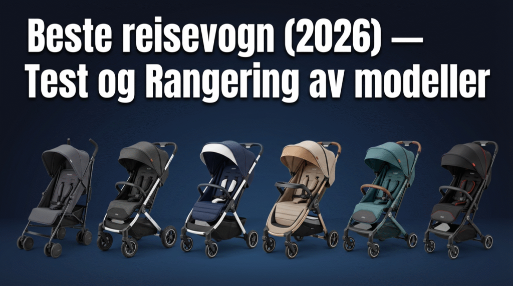 Beste reisevogn (2026) — Test og Rangering av modeller