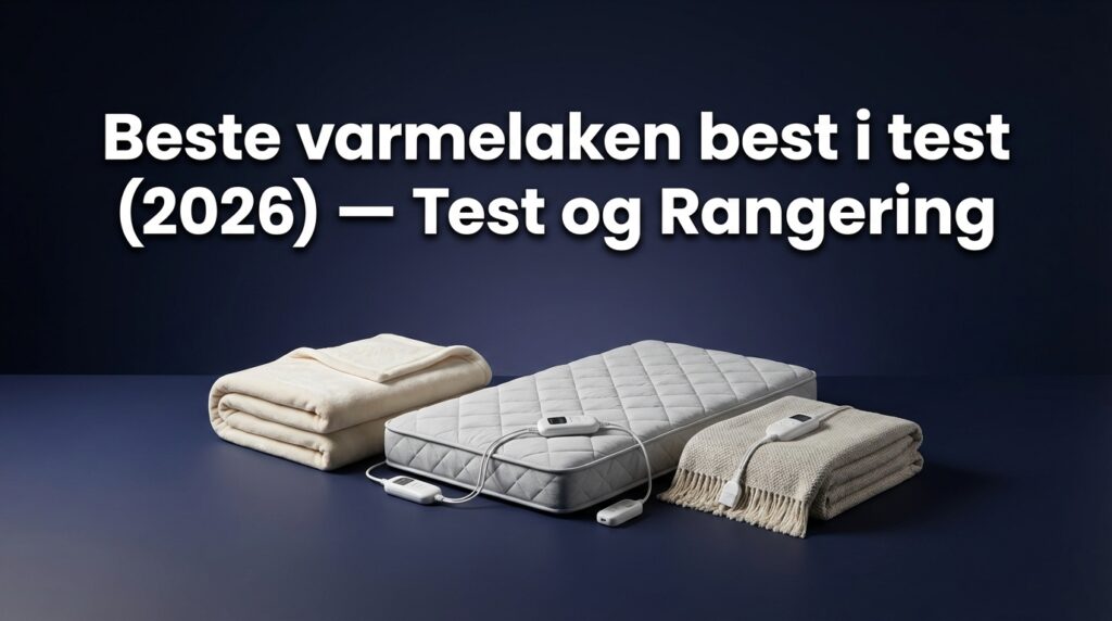 Beste varmelaken best i test (2026) — Test og Rangering