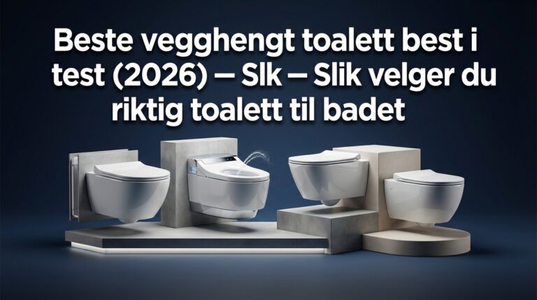 Beste vegghengt toalett best i test (2026) — Slik velger du riktig toalett til badet
